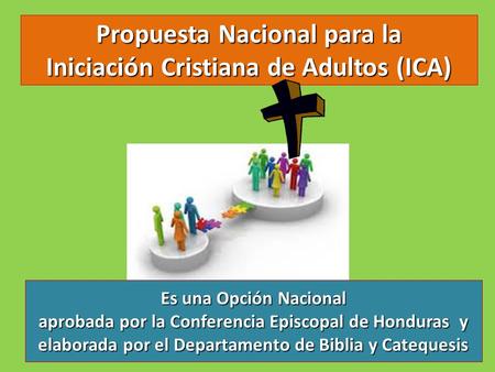 Propuesta Nacional para la Iniciación Cristiana de Adultos (ICA)