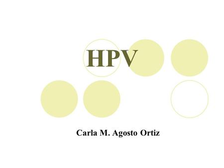 HPV Carla M. Agosto Ortiz.