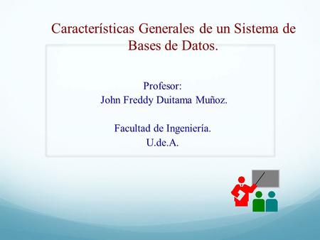 Características Generales de un Sistema de Bases de Datos.