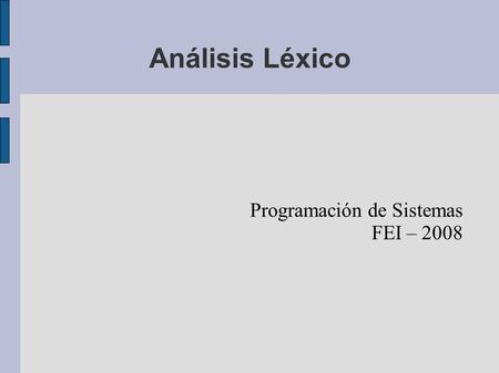 Programación de Sistemas FEI – 2008