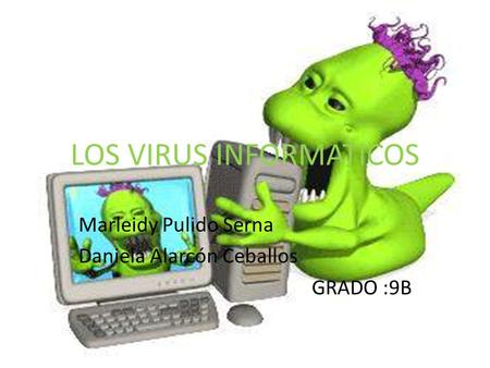 LOS VIRUS INFORMATICOS