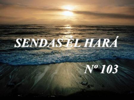 SENDAS ÉL HARÁ Nº 103 TRAICIONADO CON UN BESO LUEGO, HABLANDO ÉL AÚN, VINO JUDAS, QUE ERA UNO DE LOS DOCE, Y CON ÉL MUCHA GENTE CON ESPADAS Y PALOS,