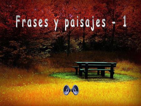 Frases y paisajes - 1.