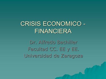 CRISIS ECONOMICO - FINANCIERA