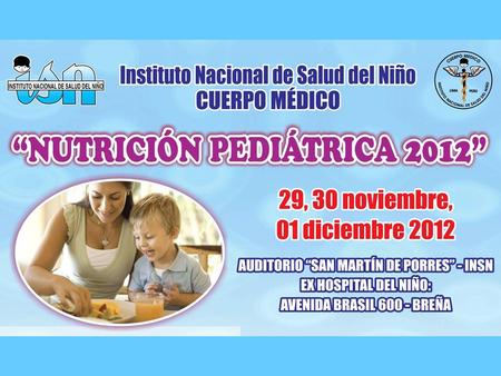 PRESENTACIÓN Una buena nutrición, que implica brindar adecuados aportes en requerimientos, resulta gravitante desde el momento mismo de la formación del.