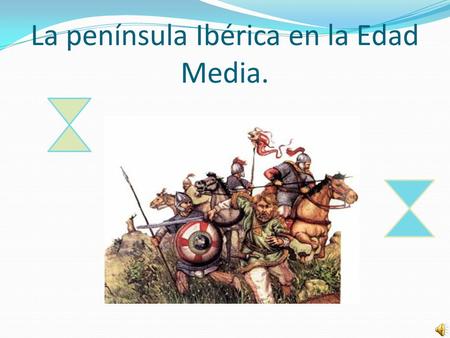 La península Ibérica en la Edad Media.