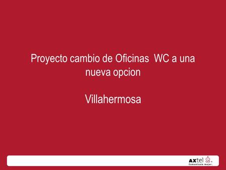 Proyecto cambio de Oficinas WC a una nueva opcion Villahermosa.