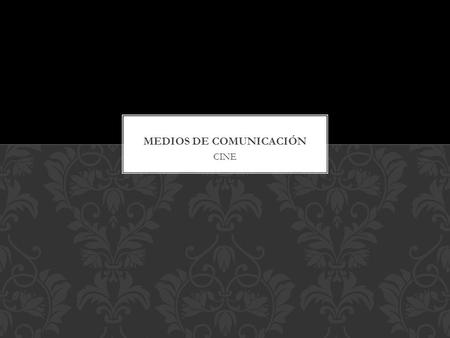 MEDIOS DE COMUNICACIÓN