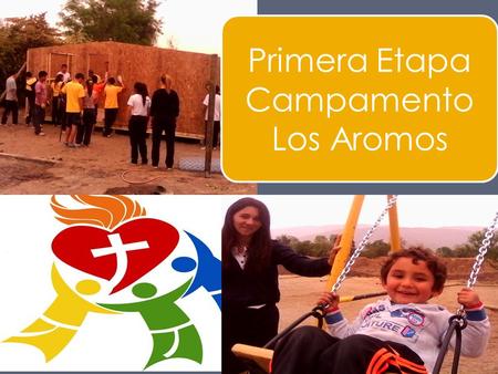 Primera Etapa Campamento Los Aromos. 1. Historias con foto: