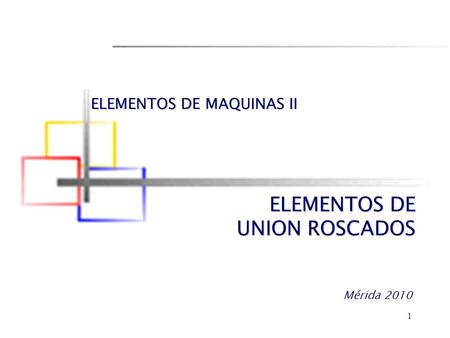 ELEMENTOS DE MAQUINAS II