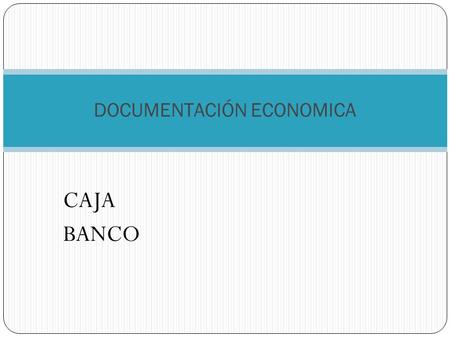 DOCUMENTACIÓN ECONOMICA