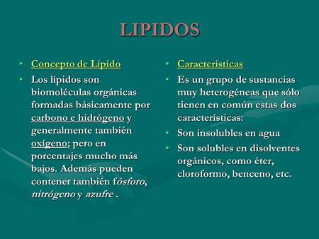 LIPIDOS Concepto de Lípido