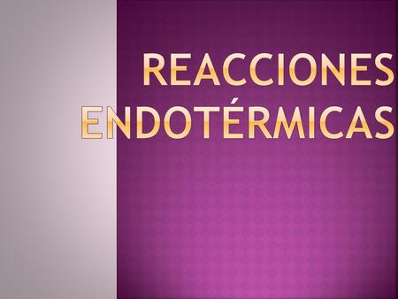 Reacciones endotérmicas