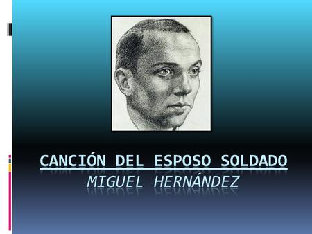He poblado tu vientre de amor y sementera, he prolongado el eco de sangre a que respondo y espero sobre el surco como el arado espera: he llegado hasta.