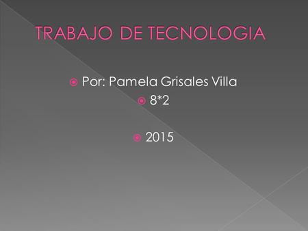  Por: Pamela Grisales Villa  8*2  2015.  El plastico en 1920 se produjo un acontecimiento que marcaría la pauta en el desarrollo de materiales plásticos.