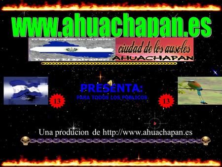 PRESENTA: PARA TODOS LOS PUBLICOS 13 Una producion de
