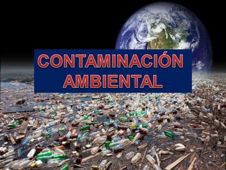 CONTAMINACIÓN AMBIENTAL.