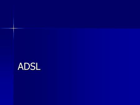 ADSL.