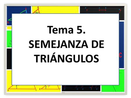 SEMEJANZA DE TRIÁNGULOS
