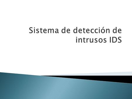 Sistema de detección de intrusos IDS