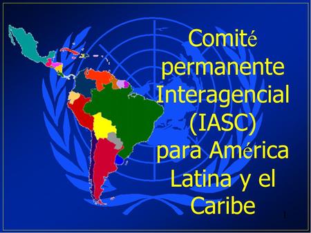 Comit é permanente Interagencial (IASC) para Am é rica Latina y el Caribe.