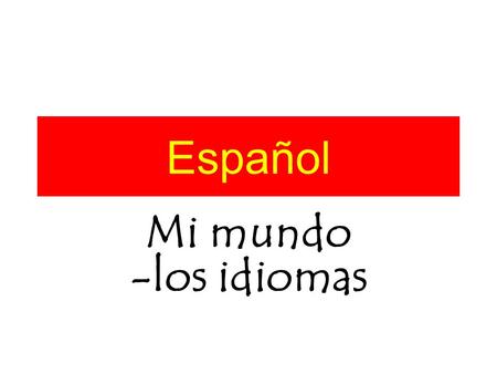 Español Mi mundo -los idiomas.