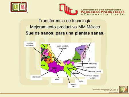 Transferencia de tecnología Mejoramiento productivo MM México Suelos sanos, para una plantas sanas.