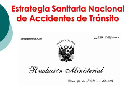 Estrategia Sanitaria Nacional de Accidentes de Tránsito.