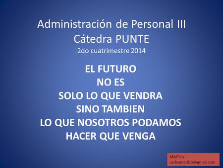 Administración de Personal III Cátedra PUNTE 2do cuatrimestre 2014