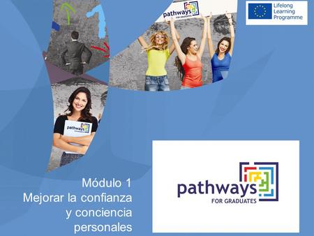 Módulo 1 Mejorar la confianza y conciencia personales.