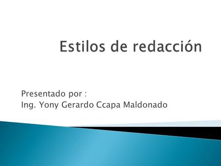 Presentado por : Ing. Yony Gerardo Ccapa Maldonado
