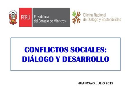 CONFLICTOS SOCIALES: DIÁLOGO Y DESARROLLO