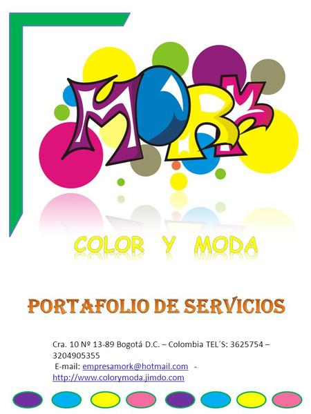 Cra. 10 Nº 13-89 Bogotá D.C. – Colombia TEL´S: 3625754 – 3204905355   -