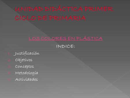 UNIDAD DIDÁCTICA PRIMER CICLO DE PRIMARIA