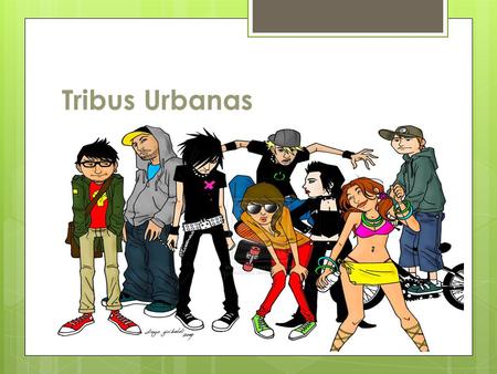 Tribus Urbanas.