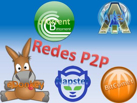 Escalabilidad: alcance mundial. Cuantos más nodos, mejor funciona. Robustez: el fallo en un nodo no afecta a la red. Descentralización: todos los nodos.