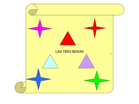 LAS TRES GEMAS  En el lejano reino de Albet había un pueblo en el que vivía un muchacho llamado Tidus. Tidus hacia las labores del campo: sacar a pastar.