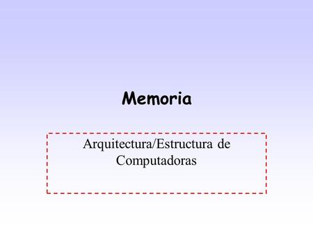 Arquitectura/Estructura de Computadoras