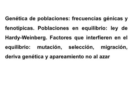 Genética de poblaciones: frecuencias génicas y fenotípicas