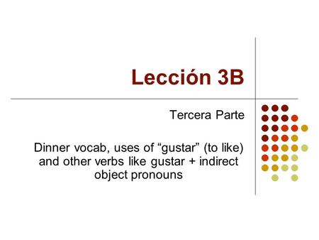 Lección 3B Tercera Parte