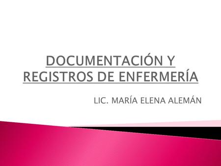 DOCUMENTACIÓN Y REGISTROS DE ENFERMERÍA