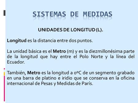 UNIDADES DE LONGITUD (L).