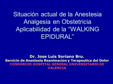 Dr. Jose Luis Soriano Bru.