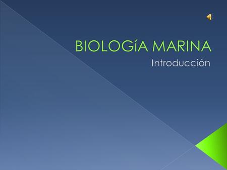 BIOLOGíA MARINA Introducción.