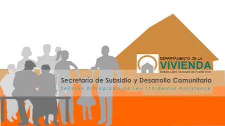 VIVIENDA Secretaría de Subsidio y Desarrollo Comunitario