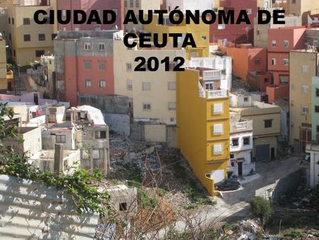 CIUDAD AUTÓNOMA DE CEUTA