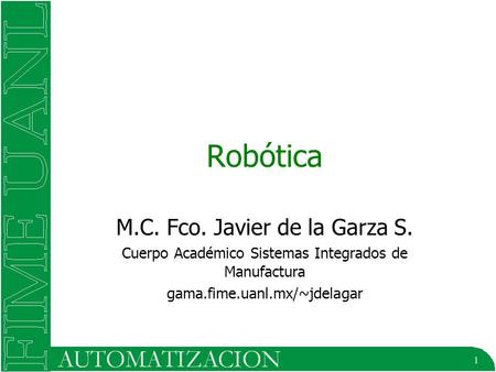 Robótica M.C. Fco. Javier de la Garza S.