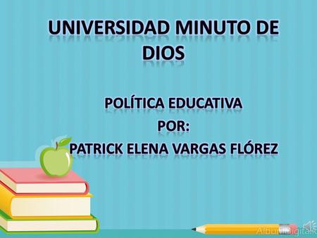 Esta corresponde a la ofrecida a el niño para su desarrollo integral en los aspectos biológicos cognoscitivos, sicomotriz, socio-afectivo y espiritual.