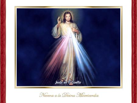 Fiesta de la Misericordia Divina - Domingo posterior a Pascua