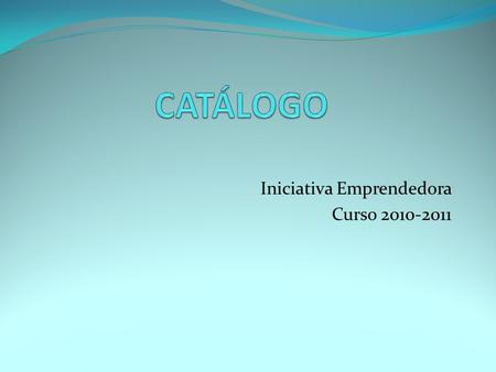 Iniciativa Emprendedora Curso 2010-2011. Artesanía Debido a lo poco mañosa que es la cooperativa, y al gran desgaste tanto económico, como moral de producir.